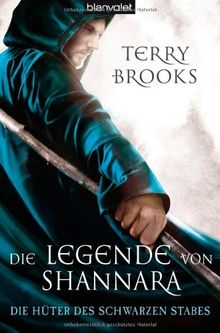 Die Legende von Shannara 01: Die Hüter des Schwarzen Stabes von Brooks, Terry | Buch | Zustand sehr gut