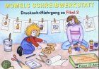 Momels Schreibwerkstatt: Druckschriftlehrgang zu Fibel 2