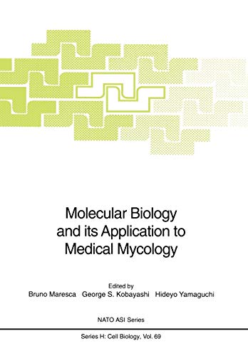 Molecular Biology and its Application to Medical Mycology (Nato ASI Series (closed) / Nato ASI Subseries H: (closed)) (Nato ASI Subseries H:, 69, Band 69)