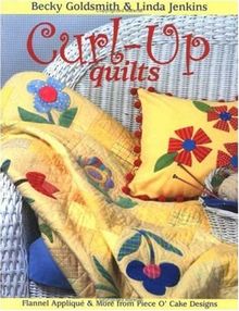 Curl-Up Quilts - Print on Demand Edition: Flannel Applique and More from Piece O'Cake Designs