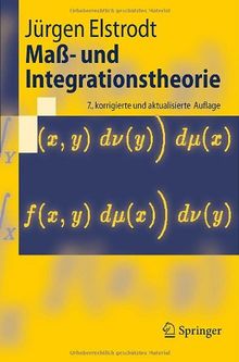 Maß- und Integrationstheorie (Grundwissen Mathematik)