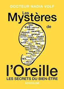 Les mystères de l'oreille : les clés du bien-être