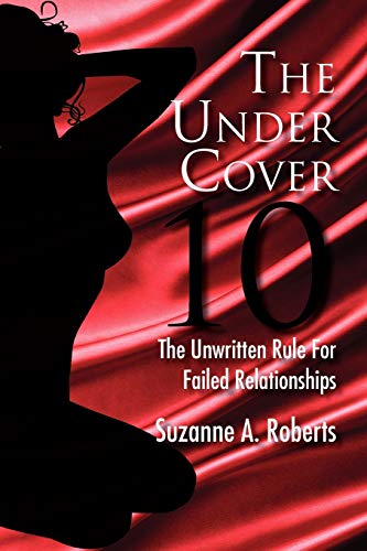 The Under Cover 10: The Unwritten Rule For Failed Relationships