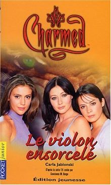 Charmed. Vol. 7. Le violon ensorcelé