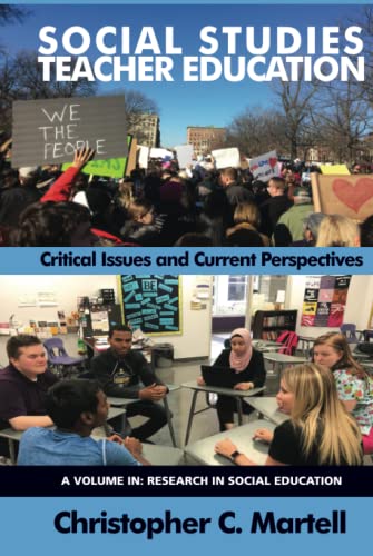 Social Studies Teacher Education: Critical Issues and Current Perspectives: Critical Issues and Current Perspectives (hc) (Research in Social Education)
