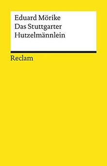 Das Stuttgarter Hutzelmännlein: Märchen (Reclams Universal-Bibliothek)