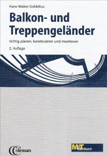 Balkon- und Treppengeländer richtig planen, konstruieren und montieren