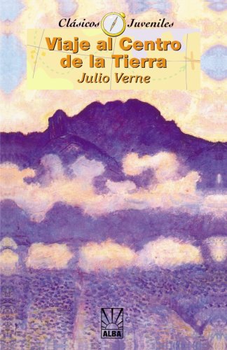 Viaje al Centro de la Tierra (Coleccion Clasicos Juveniles)