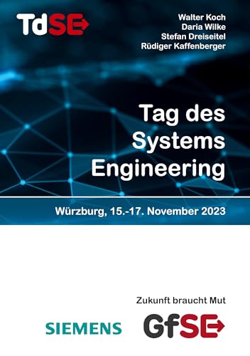 Tag des Systems Engineering 2023: Tagungsband Würzburg, 15.-17. November 2023