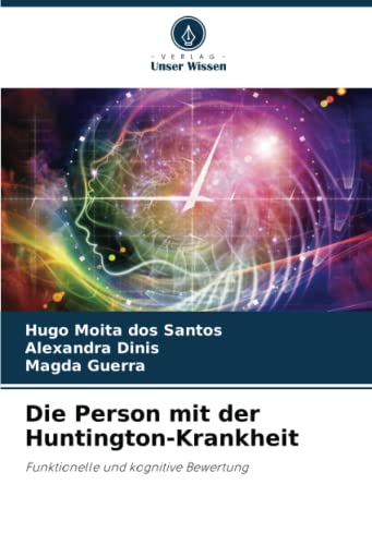 Die Person mit der Huntington-Krankheit: Funktionelle und kognitive Bewertung