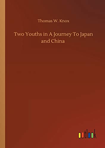 Two Youths in A Journey To Japan and China
