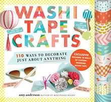 Washi Tape Crafts: 110 Ways to Decorate Your Life