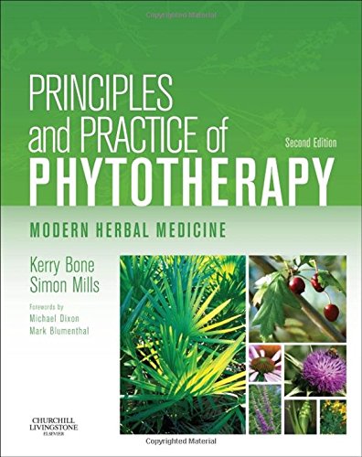 Kerry Bone Principles And Practice Of Phytotherapy, Modern Herbal Medicine