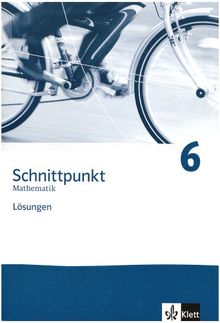 Schnittpunkt. Mathematik für Realschulen (allgemeine Ausgabe) / Schülerbuch 6. Schuljahr: Lösungen