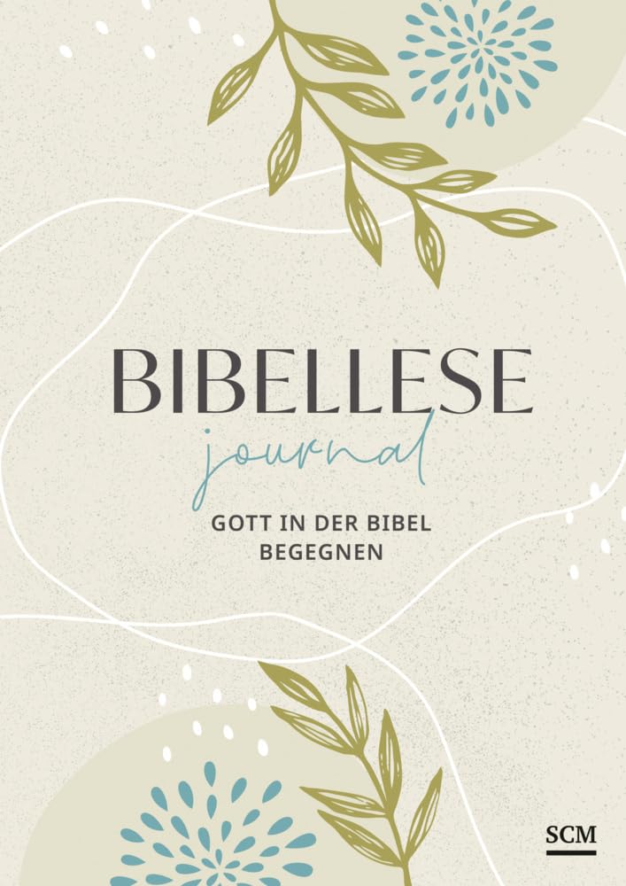 Bibellese-Journal: Gott in der Bibel begegnen