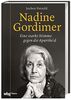 Nadine Gordimer: Eine starke Stimme gegen die Apartheid. Biografie über das bewegte Leben und große erzählerische Werk der Literaturnobelpreisträgerin aus Südafrika im Spiegel ihrer Zeit.