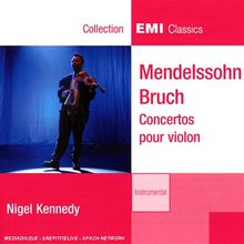 Bruch : Concerto Pour Violon N°1 - Mendelssohn : Concerto Pour Violon Op.64...