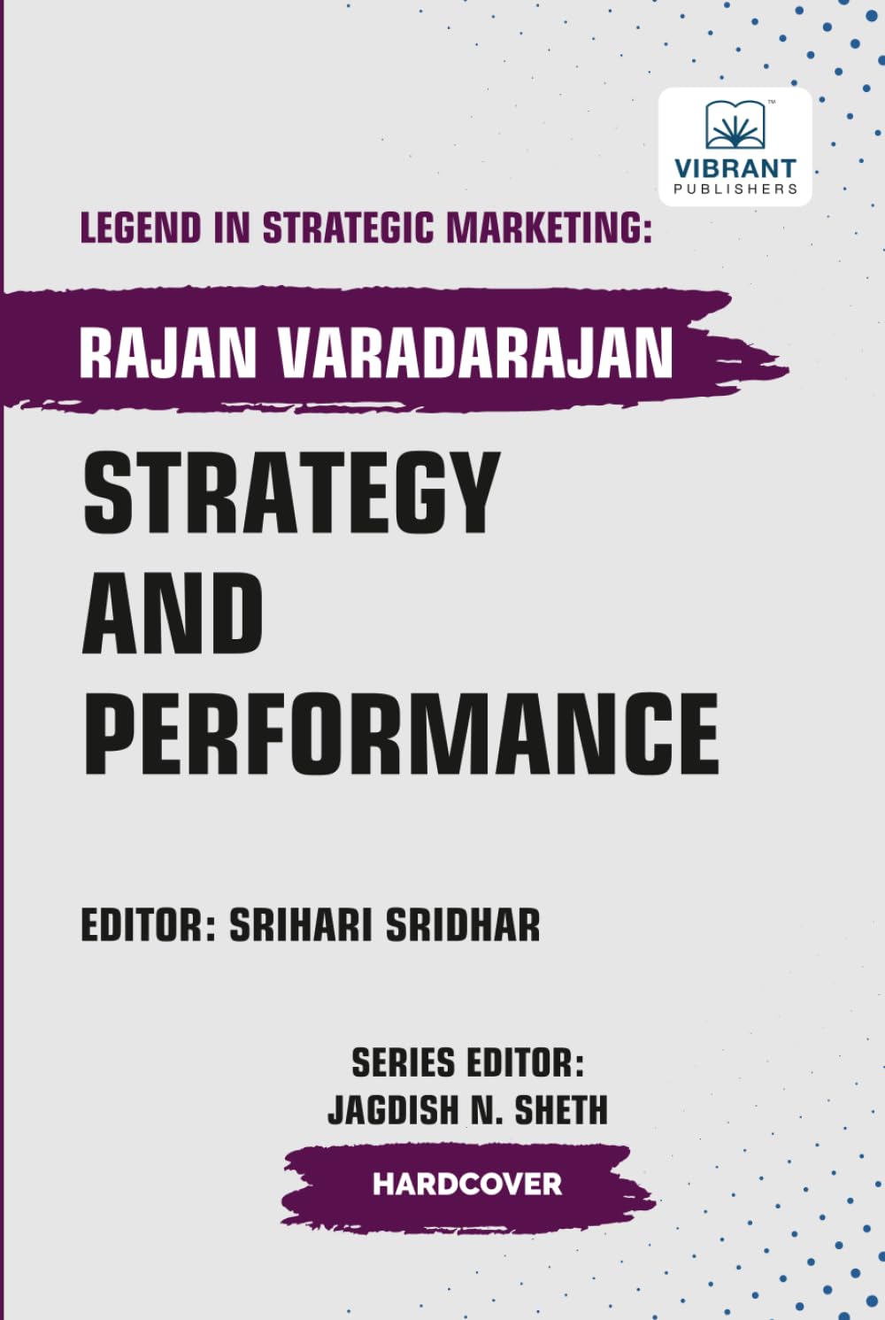 Strategy and Performance (Legend in Strategic Marketing)