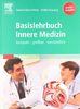 Basislehrbuch Innere Medizin - Studienausgabe: kompakt-greifbar-verständlich