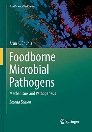 Foodborne Microbial Pathogens: Mechanisms and Pathogenesis (Food Science Text Series)