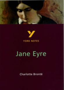 York Notes on Charlotte Bronte's "Jane Eyre"