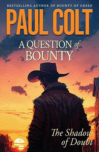 A Question of Bounty: The Shadow of Doubt (The Bounty Trilogy, Band 3)