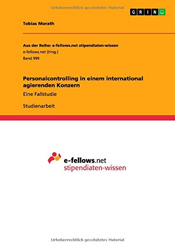 Personalcontrolling in einem international agierenden Konzern: Eine Fallstudie