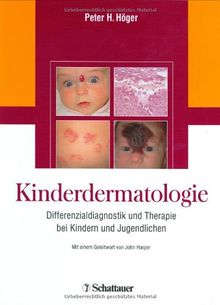 Kinderdermatologie: Differenzialdiagnose und Therapie bei Kindern und Jugendlichen