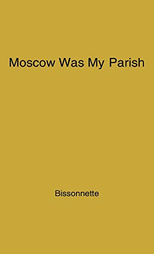 Moscow Was My Parish