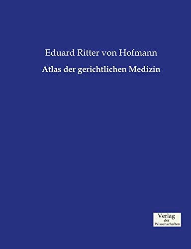 Atlas der gerichtlichen Medizin - Eduard Ritter von Hofmann Kartoniert (TB)
