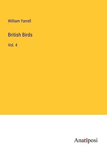 British Birds: Vol. 4