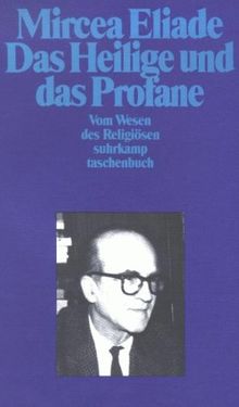 Das Heilige und das Profane. Vom Wesen des Religiösen