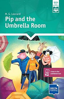 Pip and the Umbrella Room: Reader + Delta Augmented (DELTA Team Readers)