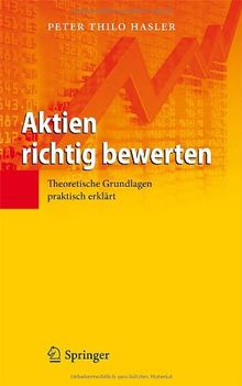 Aktien richtig bewerten: Theoretische Grundlagen praktisch erklärt