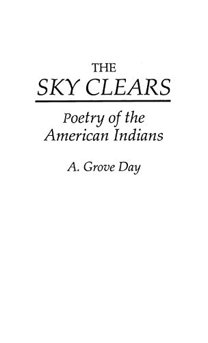 The Sky Clears: Poetry of the American Indians