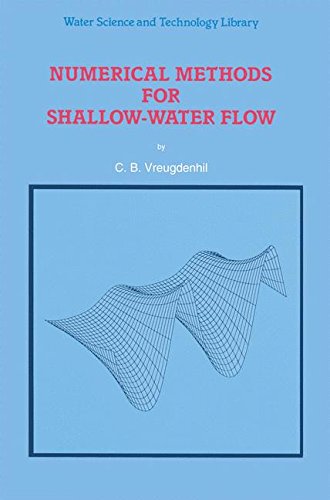 Numerical Methods for Shallow-Water Flow (Water Science and Technology Library, Band 13)