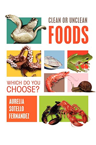 Clean or Unclean Foods: Which Do You Choose?