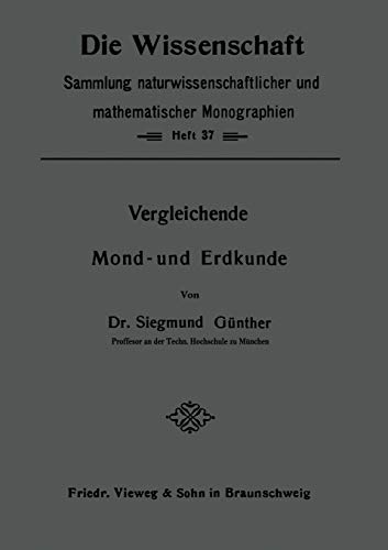 Vergleichende Mond- und Erdkunde (Die Wissenschaft)
