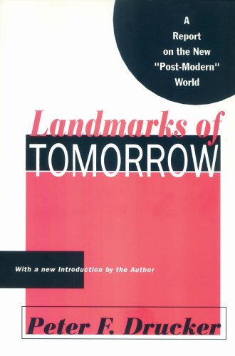 Landmarks of Tomorrow: A Report on the New Post-Modern World
