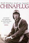 Chinaflug. Als Pionier der Lufthansa im Reich der Mitte 1933 - 1936.