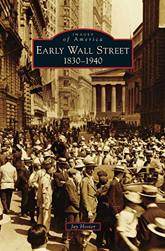 Early Wall Street: : 1830-1940