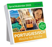 PONS Sprachkalender Portugiesisch 2023: Woche für Woche Portugiesisch lernen, Abreißkalender
