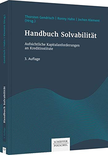 Handbuch Solvabilität: Aufsichtliche Kapitalanforderungen an Kreditinstitute