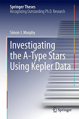 Investigating the A-Type Stars Using Kepler Data (Springer Theses)