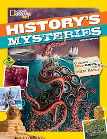 History's Mysteries: Curious Clues, Cold Cases, and Puzzles From the Past