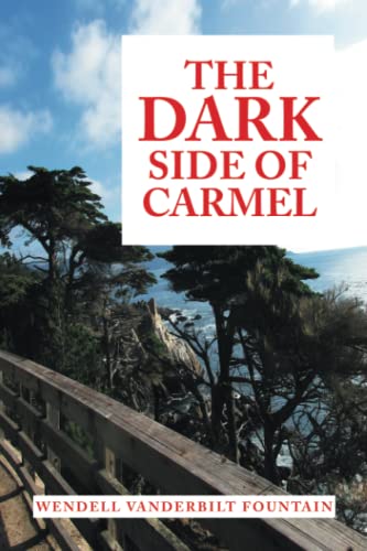 THE DARK SIDE OF CARMEL