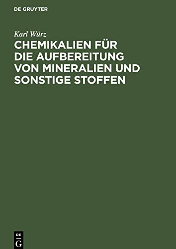 Chemikalien für die Aufbereitung von Mineralien und sonstige Stoffen