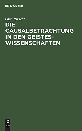 Die Causalbetrachtung in den Geisteswissenschaften