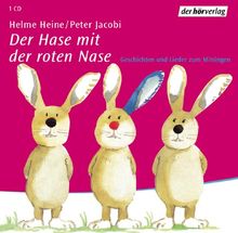 Der Hase mit der roten Nase. Audiobook. CD. Geschichten und Lieder zum Mitsingen. Ab 3 Jahren