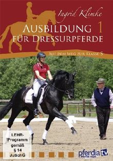Ausbildung für Dressurpferde 1 - Auf dem Weg zur Klasse S - Ingrid Klimke